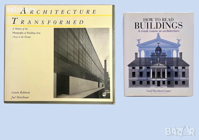 Architecture Transformed: A History of the Photography of Buildings / HOW TO READ BUILDINGS