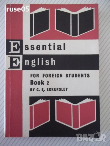 Книга"Essential english for students-Book2-C.Eckersley"-248с