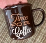 НОВА керамична чаша; кафе, чай; солидна изработка, TIME FOR COFFEE, снимка 1