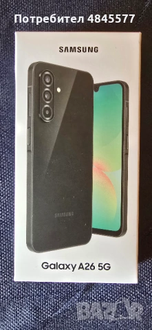 Samsung Galaxy A26 5G 128GB/6GB (2 Години Гаранция / Чисто Нов - Неразопакован / Черен)