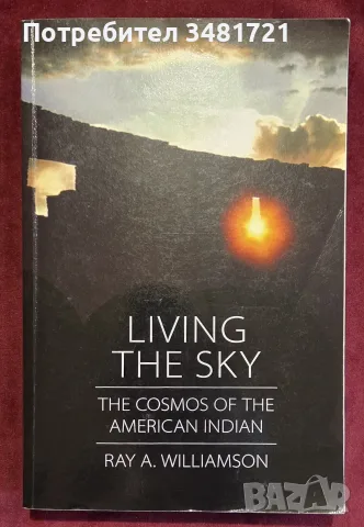 Living the Sky. The Cosmos of the American Indian