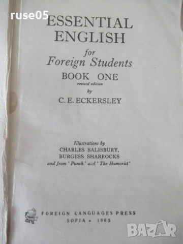 Книга"Essential english for students-Book1-C.Eckersley"-248с, снимка 2 - Учебници, учебни тетрадки - 54894678