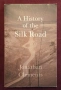 A History of the Silk Road, снимка 1
