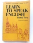 Learn to speak English  book two - Й.Караваневска,И.Герджева - 1987г., снимка 1