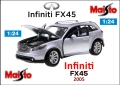 2005 Infinity FX45 Maisto - Мащаб 1:24, снимка 1