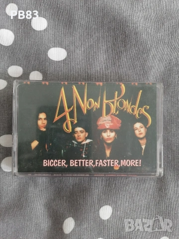 4 Non Blondes - Biccer,Better,Faster,More (Аудио Касета) , снимка 2 - Аудио касети - 54491527