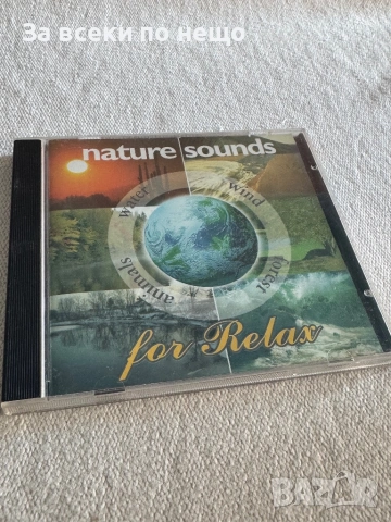 CD диск Nature sounds for relax, снимка 2 - CD дискове - 54387470