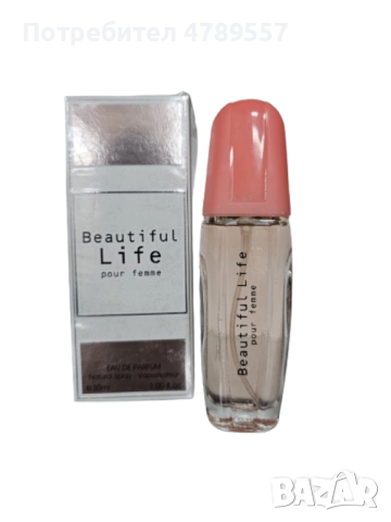 Парфюм Beautiful Life Pour Femme Eau De Parfum 30ml. ✨ , снимка 4 - Дамски парфюми - 54366741