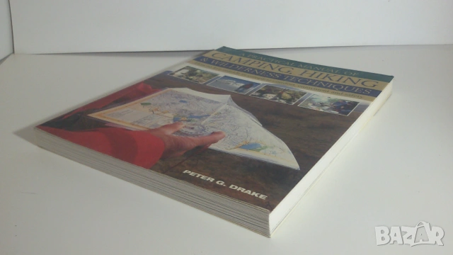 Книга за оцеляване в природата - A Practical Manual of Camping, Hiking and Wilderness Techniques, снимка 11 - Специализирана литература - 54377184