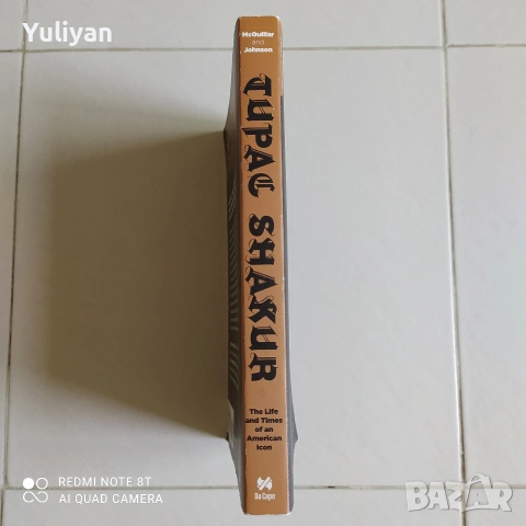 Tupac Shakur: The Life and Times of an American Icon – Уникална биография, снимка 8 - Специализирана литература - 54478194