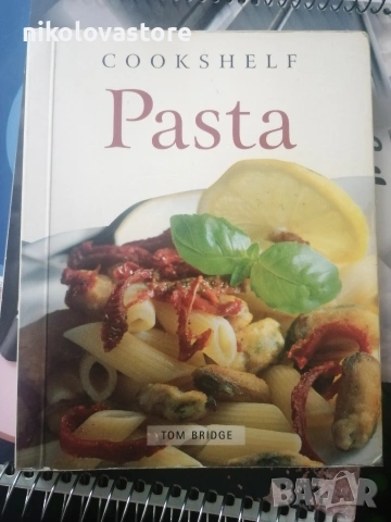 готварска книга Cookshelf Pasta - Tom Bridge