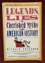 Legends, Lies & Cherished Myths of American History, снимка 1
