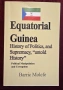 Equatorial Guinea. History of Politics, and Supremacy, "untold History" , снимка 1