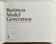 Business Model Generation: A Handbook for Visionaries, Game Changers, and Challengers, снимка 2