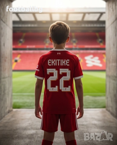 EKITIKE 22 ❤️⚽️ детско юношески футболни екипи ❤️⚽️ LIVERPOOL НОВО 2026-27 год