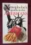 Справочник на ксенофоба за САЩ / The Xenophobe's Guide to the Americans, снимка 1
