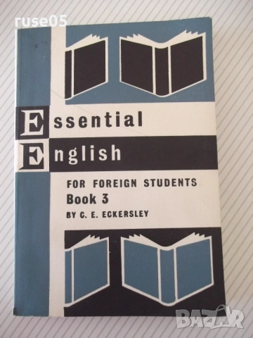 Книга"Essential english for students-Book3-C.Eckersley"-312с