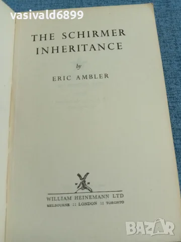 ERIC AMBLER - THE SCHIRMER INHERITANCE, снимка 5 - Други - 55700296