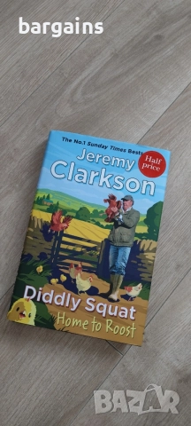 Книга на Jeremy Clarkson Diddly Squat: Home to Roost 