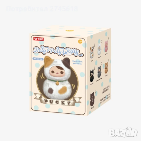 Blind Box - Roly Poly Kitty PopMart, снимка 2 - Колекции - 54508544