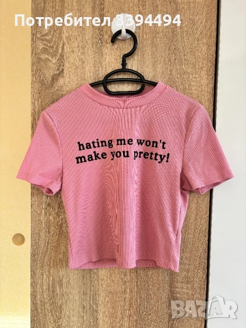 Розова тениска hating me won’t make you pretty