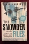 Досиетата Сноудън / The Snowden Files. The Inside Story of the World's Most Wanted Man, снимка 1