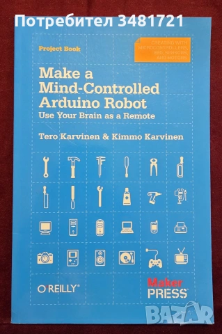 Make a Mind-Controlled Arduino Robot. Use Your Brain as a Remote