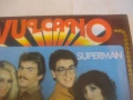 ВТА 10926 VULCANO албум SUPERMAN 1982г. НОВА ГРАМОФОННА ПЛОЧА ВУЛКАНО АЛБУМ СУПЕРМЕН, снимка 6