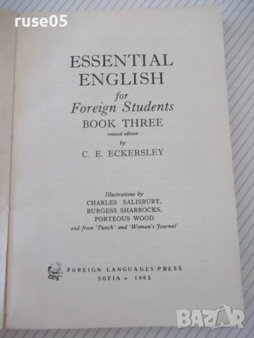 Книга"Essential english for students-Book3-C.Eckersley"-312с, снимка 2 - Учебници, учебни тетрадки - 54809319