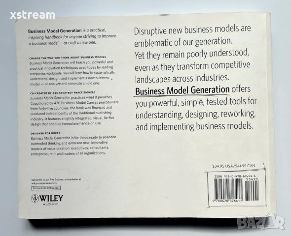 Business Model Generation: A Handbook for Visionaries, Game Changers, and Challengers, снимка 6 - Бизнес, икономика и право - 55222702