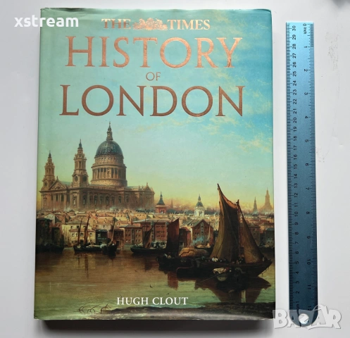History of London, Edited by Hugh Clout, The Times, История на Лондон, Енциклопедия , снимка 7 - Енциклопедии, справочници - 55251487