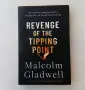 Malcolm Gladwell - Revenge of the Tipping Point - социология, културна антропология, психология, снимка 1