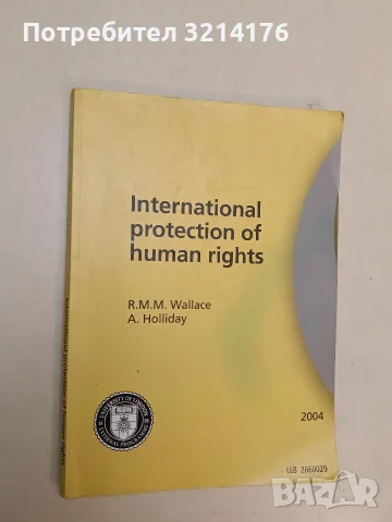 International protection of human rights – Rebecca M. M. Wallace, Anne Holiday (2004)