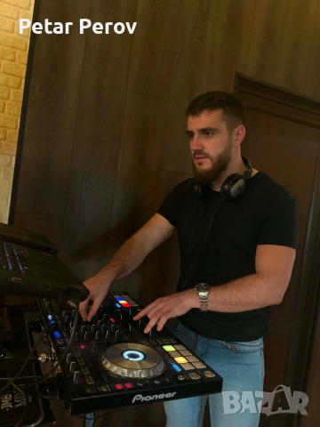DJ Petar Perov - Професионален DJ за всякакви събития, снимка 7 - Dj - 53021293