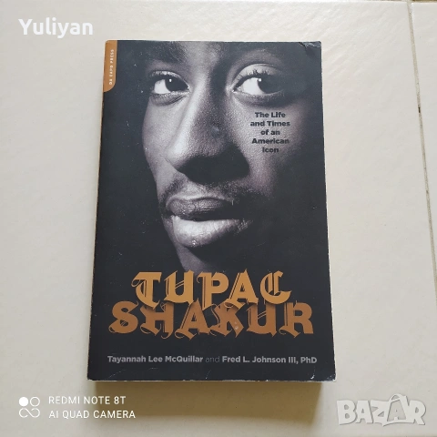 Tupac Shakur: The Life and Times of an American Icon – Уникална биография, снимка 5 - Специализирана литература - 54478194