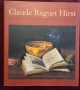 Хърст - рисуващата американския застинал живот / Claude Raguet Hirst. Transforming the American Stil, снимка 1
