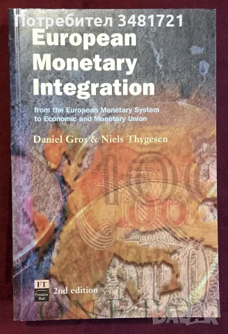 European Monetary Integration. From the European Monetary System to Economic and Monetary Union