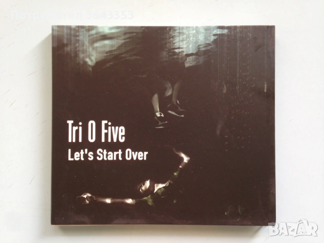 Tri O Five-Let’s Start Over