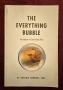 Краят на играта за политиките на централната банка / The Everything Bubble, снимка 1