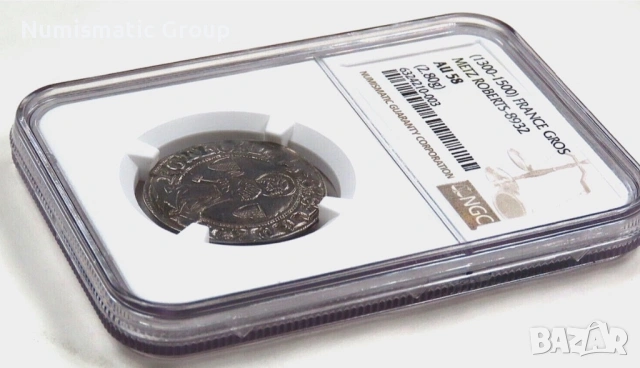 1300-1500 Франция Gros Metz Roberts-8932 NGC AU 58 (2,80 g), снимка 3 - Нумизматика и бонистика - 54060019