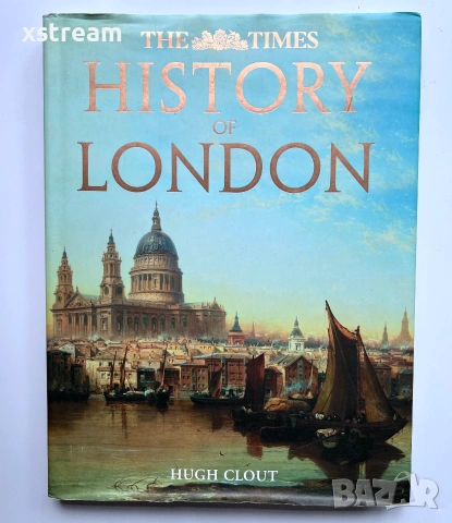 History of London, Edited by Hugh Clout, The Times, История на Лондон, Енциклопедия 