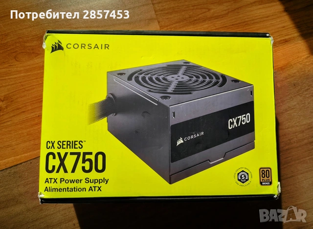 CORSAIR CX750 750W 80 Plus Bronze ATX захранване – ново/тествано
