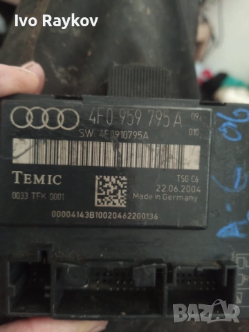 Модул управление задна лява врата AUDI A6 C6 , 4F0959795A, снимка 5 - Части - 49541296