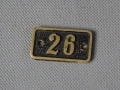 Стара Метална Бронзова табела знак номер за врата 26, снимка 1