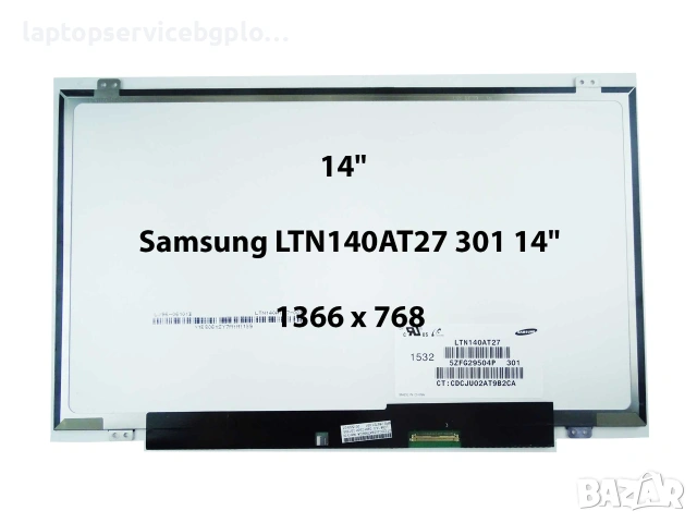 Матрица за лаптоп 14" Samsung LTN140AT27 301 14" 1366 x 768 Slim Дисплей (1366x768) Матова