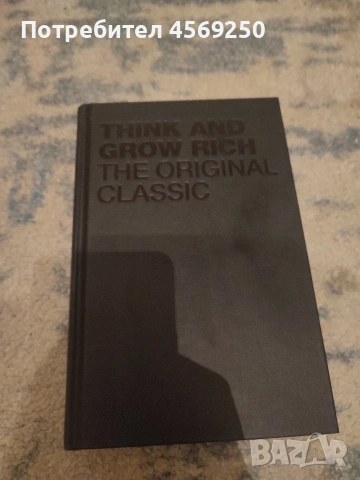 Think and Grow Rich (Original Classic) – Napoleon Hill | Луксозно издание, снимка 2 - Художествена литература - 54058317
