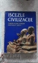 Iscezle civilizacije. Zaboravljeni narodi drevnoga sveta, снимка 1