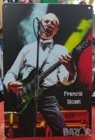 Francis Rossi-метална табела(плакет)
