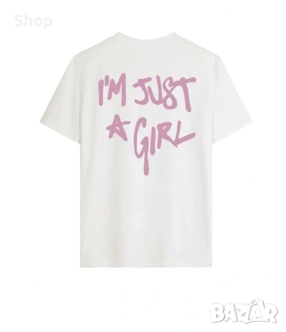 Тениска I’m just a girl 👛, снимка 2 - Тениски - 54331415
