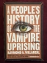 A People's History of the Vampire Uprising, снимка 1